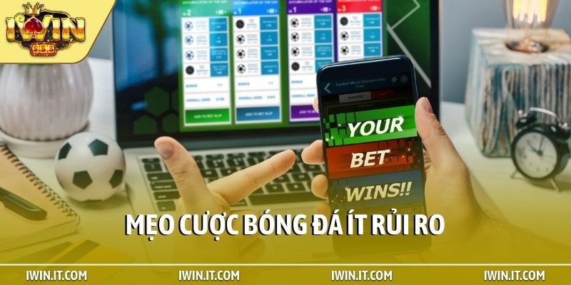 mẹo cược bóng đá ít rủi ro