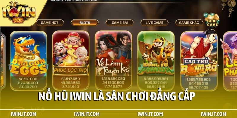 Nổ hũ iWin là sân chơi đẳng cấp